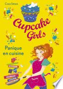 Cupcake Girls - tome 08 : Panique en cuisine