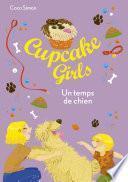 Cupcake Girls - tome 27 : Un temps de chien