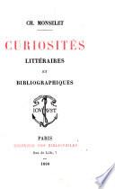 Curiosités littéraires et bibliographiques