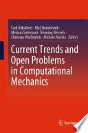 Current Trends and Open Problems in Computational Mechanics