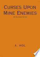 Curses Upon Mine Enemies