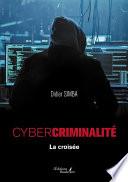 Cybercriminalité – La croisée