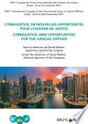 Cyberjustice, de nouvelles opportunités pour l'huissier de justice / Cyberjustice, new Opportunities for the Judicial Officer