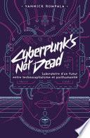 Cyberpunk's Not Dead