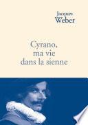Cyrano, ma vie dans la sienne
