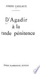 D'Agadir à la grande pénitence