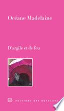 D'argile et de feu