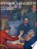 D'Ensor à Magritte. Catalogo della mostra (Lodève, 19 novembre 2004-27 febbraio 2005). Ediz. francese e inglese