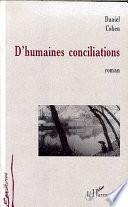 D'humaines conciliations