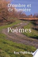 D'ombre Et de Lumière Poèmes
