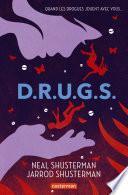D.R.U.G.S.