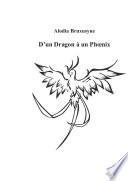 D'un Dragon à un Phoenix
