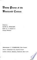 Dainty poems of the nineteenth century, ed. by K.A. Wright