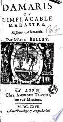 Damaris, ou l'Implacable marastre. Histoire allemande