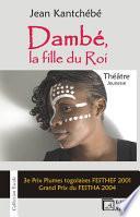 Dambé, la fille du roi