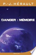 Danger mémoire