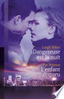 Dangereuse est la nuit - L'enfant disparu (Harlequin Black Rose)