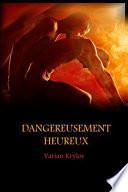 Dangereusement Heureux