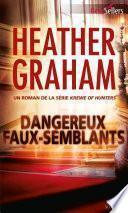 Dangereux faux-semblants