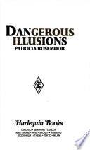 Dangerous Illusions