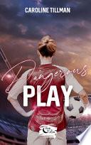Dangerous Play