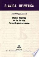 Daniil Harms et la fin de l'avant-garde russe