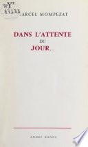Dans l'attente du jour...