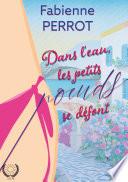 Dans l'eau, les petits noeuds se défont