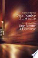 Dans l'ombre d'une autre - Une femme à l'épreuve (Harlequin Black Rose)