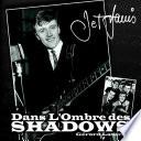 Dans L'ombre des Shadows