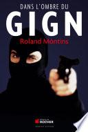Dans l'ombre du GIGN