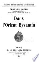 Dans l'Orient byzantin
