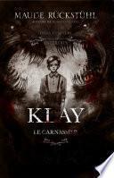 Dans l'univers des contes interdits - Klay, le Carnassier