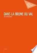 Dans la brume du val -