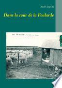 Dans la cour de la Feularde