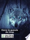 Dans la gueule du loup