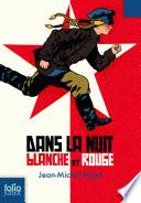 Dans la nuit blanche et rouge