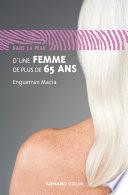 Dans la peau d'une femme de plus de 65 ans