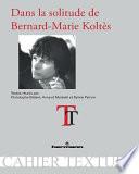 Dans la solitude de Bernard-Marie Koltès