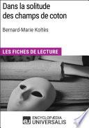 Dans la solitude des champs de coton de Bernard-Marie Koltès