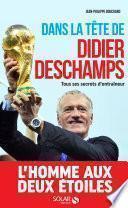 Dans la tête de Didier Deschamps