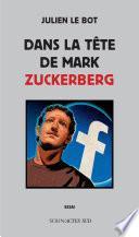 Dans la tête de Mark Zuckerberg