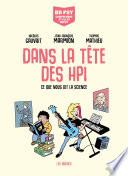 Dans la tête des HPI - Ce que nous dit la science