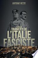 Dans la tourmente de l’Italie fasciste