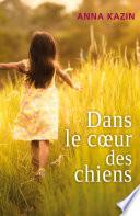 Dans le coeur des chiens