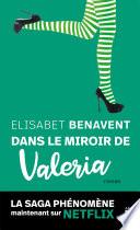 Dans le miroir de Valeria