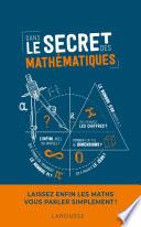 Dans le secret des mathématiques