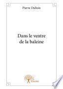 Dans le ventre de la baleine