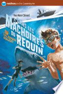 Dans les mâchoires du requin