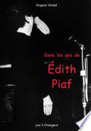Dans les pas de... Edith Piaf
